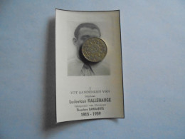 Delcampe - Doodsprentje Godvruchtig Aandenken Mijnheer Ludovicus KALLEHAUGE 1915 1959 Echtgenoot Théodora Lambaerts - Décès