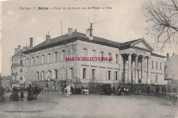Delcampe - 200526 - 19 Corrèze - BRIVE Palais De Justice Et Rue De L'hôtel De Ville - 7 Bessot Et Guionie - Brive La Gaillarde