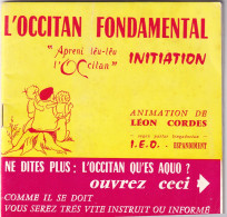Delcampe - L' OCCITAN  FONDAMENTAL ,,,  INITIATION,,,,ANIMATION De LEON  CORDES,,,,BE,,   48 Pages  ,,rare - Practical