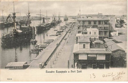 Delcampe - Egypte - PORT SAÏÂD - Escadre Espagnole à Port Saïd - Port Said