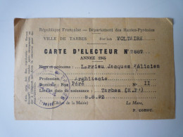 Delcampe - PAT - 3658  TARBES  :  CARTE D'ELECTEUR  De 1945  (Jacques LARRIEU  Architecte)  XXX - Non Classés