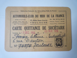 Delcampe - PAT - 3659  AUTOMOBILE-CLUB DU MIDI DE LA FRANCE  :  CARTE DE SOCIETAIRE  1955   XXX - Tessere Associative