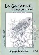 Delcampe - LA GARANCE VOYAGEUSE N° 42 Voyage De Plantes , Commerce Plantes Medicinales , Plantes Textiles ,  Revue Du Monde Végétal - Natura