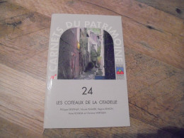 Delcampe - CARNETS DU PATRIMOINE N° 24 Les Coteaux De La Citadelle Régionalisme Liège Couvent Bois Favechamps Pierreuse Collège - België