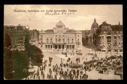 Delcampe - SUEDE - STOCKHOLM - NYBROPLAN OCH KLUNGL. DRAMATISKA TEATERN - Schweden
