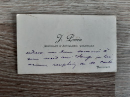 Delcampe - MILITARIA CARTE DE VISITE  J PERRIN ADJUDANT D' ARTILLERIE COLONIALE MARTINIQUE - Documents
