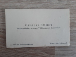 Delcampe - CARTE DE VISITE GUSTAVE SORET AGENT GENERAL DE LA METROPOLE INCENDIE 14 RUE HIPPODROME MORTAGNE - Visitenkarten