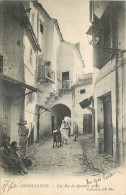 Delcampe - ALGERIE  CONSTANTINE  UNE RUE DU QUARTIER ARABE - Konstantinopel