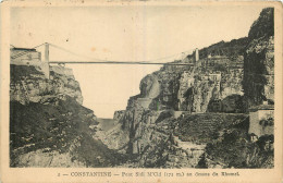 Delcampe - ALGERIE  CONSTANTINE  PONT SIDI M'CID AU DESSUS DU RHUMEL - Konstantinopel