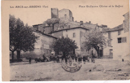 Delcampe - LES ARCS SUR ARGENS PLACE GUILLAUME OLIVIER ET LE BEFFROI TBE - Les Arcs