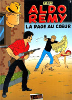 Delcampe - Aldo Rémy La Rage Au Coeur - Edizioni Originali (francese)