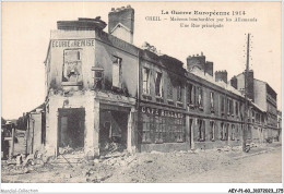 Delcampe - AEYP1-60-0091 - La Guerre Guerre 1914 - CREIL - Maisons Bambardées Par Les Allemands - Une Rue Principale - Creil