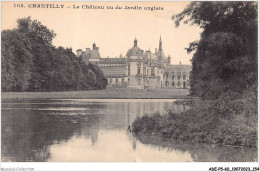 Delcampe - ADEP5-60-0437 - CHANTILLY  - Le Château Vu Du Jardin Anglais - Chantilly