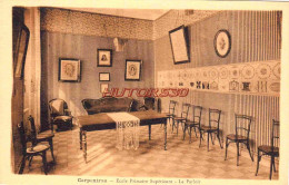 Delcampe - CPA CARPENTRAS - ECOLE PRIMAIRE SUPERIEURE - LE PARLOIR - Carpentras