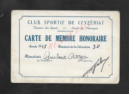 Delcampe - CARTE DE MEMBRE HONORAIRE CLUB SPORTIF DE CEYZÉRIAT 1947 BURLOUX ROGER : - Altri & Non Classificati
