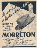 Delcampe - Ancienne Publicité (1951) : MORRETON, Le Chapeau Qui Affirme Votre Personnalité, Il N'est Pas D'homme Chic... - Publicités