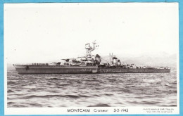 Delcampe - CROISEUR " MONTCAIM " (Très Très Bon état) Y)5538 - Guerra