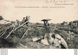 Delcampe - 60 - NOYON - S06793 - Les Reste De La Gare - La France Reconquise 1917 - - Noyon