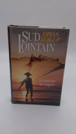 Delcampe - 001 - (499) Livre Sud Lointain - Erwan Bergot - Sonstige & Ohne Zuordnung
