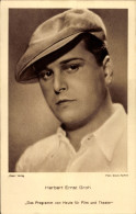 Delcampe - CPA Schauspieler Herbert Ernst Groh In Schön Ist Es Verliebt Zu Sein, Portrait - Schauspieler