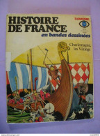Delcampe - 1976 BD Bande Dessinée FR3 LAROUSSE Histoire De France N°3 (3 Photos) Voir Description - Sonstige & Ohne Zuordnung