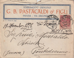Delcampe - REGNO - ITALIA - BUSTA  - PISTOIA - STABILIMENTO ORTICOLO - G. B. PASTACALDI E FIGLI X PONTEDECIMO (GE) 1926 - Poststempel