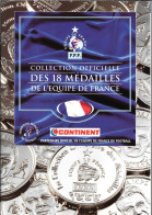 Delcampe - AF31 - COLLECTION DES MEDAILLES DE L'EQUIPE DE FRANCE DE FOOTBALL - MAGASINS CONTINENT - Altri & Non Classificati