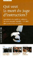 Delcampe - Qui Veut La Mort Du Juge D'instruction ? (2007) De Michel Deléan - Recht