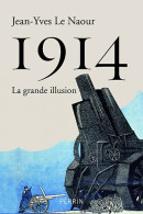 Delcampe - 1914 (2012) De Jean-Yves Le Naour - Historisch
