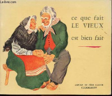 Delcampe - Ce Que Fait Le Vieux Est Bien Fait / Collection Père Castor - Hans Christian Andersen - Maris Colmont - 1960 - Autres & Non Classés