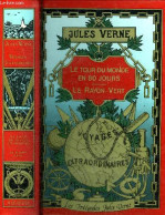 Delcampe - LE TOUR DU MONDE EN 80 JOURS - LE RAYON VERT - COLLECTION LES INTEGRALES JULES VERNE GRANDES OEUVRES. - VERNE JULES - 19 - Valérian