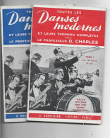 Delcampe - 2  LIVRES   Toutes Les Danses Modernes Et Leurs Théories  Tome 1 Et 2  1958   / 1959 - Autres & Non Classés