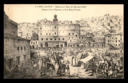 Delcampe - ALGERIE - ALGER - VIEUX - DJENINA ET PLACE DU MARCHE (1832) - SQUARE DE LA REGENCE ER RUE BAB-EL-OUED - Algerien