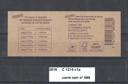 Delcampe - Variété Carnet Adhésifs De 2016 Neuf** Y&T N° C 1214 C1a Carré Noir N° 099 - Markenheftchen