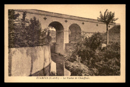 Delcampe - 91 - ETAMPES - LE VIADUC DE CHAUFFOUR - Etampes