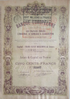 Delcampe - Banque Européenne - 1879 - Action De Capital De 500 Francs - Bank En Verzekering