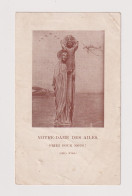 Delcampe - 1669 - Image Pieuse, Religieuse - Notre-Dame Des Ailes Priez Pour Nous - Andachtsbilder