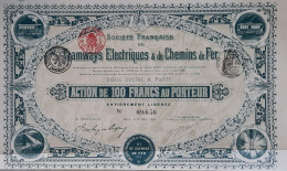 Delcampe - Tramways Electriques & De Chemins De Fer - Action De 100 Francs Au Porteur - Paris - 1902 - Chemin De Fer & Tramway