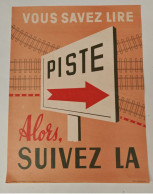 Delcampe - AFFICHE, Sécurité SNCF-  Vous Savez Lire....PISTE...alors Suivez La - Manifesti