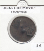 Delcampe - CRE3426 MONEDA  ESPAÑA FELIPE IV RESELLO 8 MARAVEDIS - Premières Frappes