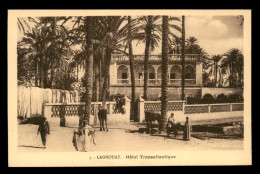 Delcampe - ALGERIE - LAGHOUAT - HOTEL TRANSATLANTIQUE - Laghouat