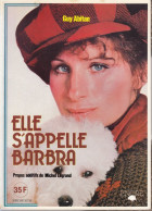 Delcampe - MAG300/  BARBRA STREISAND, *Elle S'appelle Barbra* Par Guy Arbitan, Propos Additifs De Michel Legrand, 1978 - Biographie