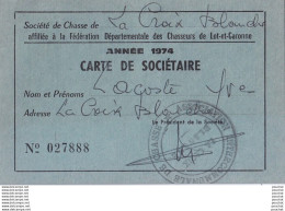Delcampe - CHASSE - CARTE DE SOCIETAIRE - 1974 - LA CROIX BLANCHE - LOT ET GARONNE - ( 2 SCANS ) - Tessere Associative