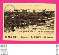Delcampe - CP (Réf: Z 3485) MEETING AÉRIEN AÉROPORT DE BRON 24 MAI 1981organisé Par Le Centre Du Mai De Lyon (TRANSPORTS AVIATION) - 1946-....: Era Moderna