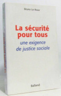 Delcampe - La Sécurité Pour Tous Une Exigence De Justice Sociale - Politica