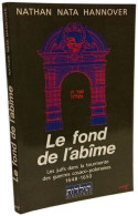 Delcampe - LE FOND DE L'ABÎME: Les Juifs Dans La Tourmente Des Guerres Cosaco-polonaises 1648-1650 - Storia