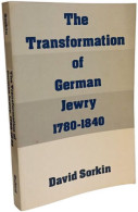 Delcampe - The Transformation Of German Jewry 1780-1840 (Studies In Jewish History) - Storia