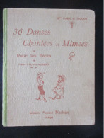 Delcampe - ENFANTINA - Livre 36 Danses Chantées Et Mimées Pour Les Petits - F. Nathan  - 1925/1930 - - Sonstige & Ohne Zuordnung