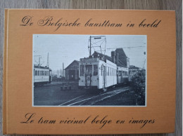 Delcampe - Le Tram Vicinal Belge En Images - Belgio