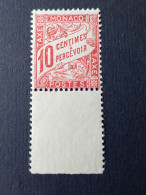 Delcampe - MONACO - TAXE N°28 - 1905 - 10 CENTIMES A PERCEVOIR - NEUF (++)  AVEC GRAND BORD DE FEUILLE DENTELE - Taxe